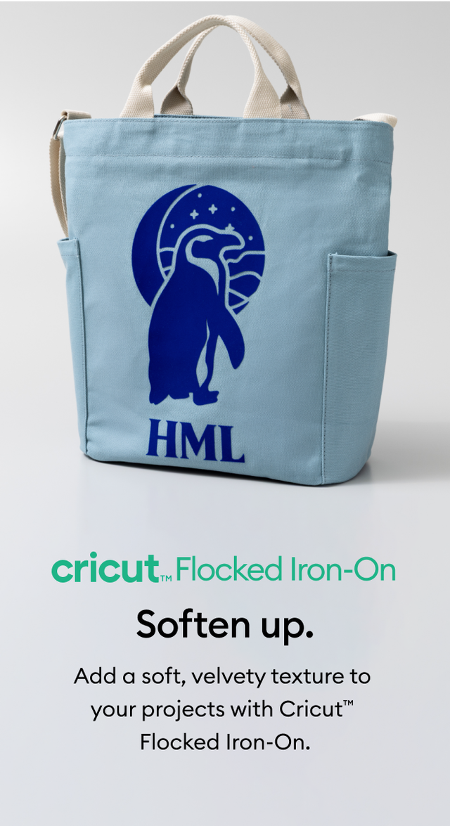 Add a soft, velvety texture to your projects Add a soft, velvety texture to your projects with Cricut&trade; Flocked Iron-On.with Cricut&trade; Flocked Iron-On.